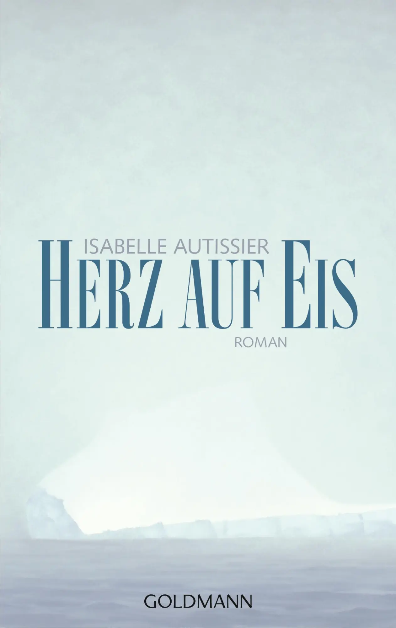 Cover: 9783442487745 | Herz auf Eis | Roman | Isabelle Autissier | Taschenbuch | 240 S.