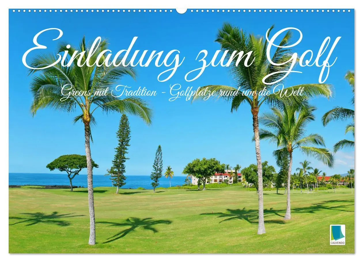 Cover: 9783516597745 | Einladung zum Golf (Wandkalender 2026 DIN A2 quer), CALVENDO...