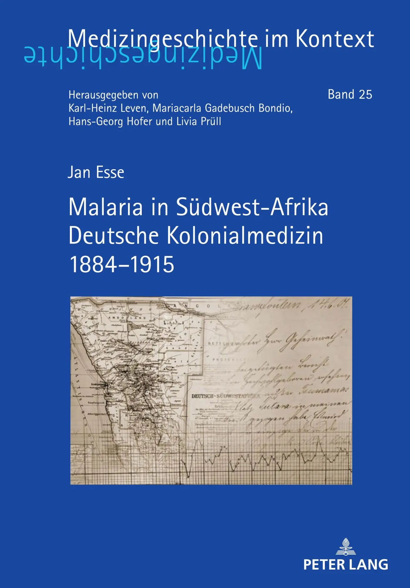 Cover: 9783631887745 | Malaria in Südwest-Afrika Deutsche Kolonialmedizin 1884-1915 | Esse