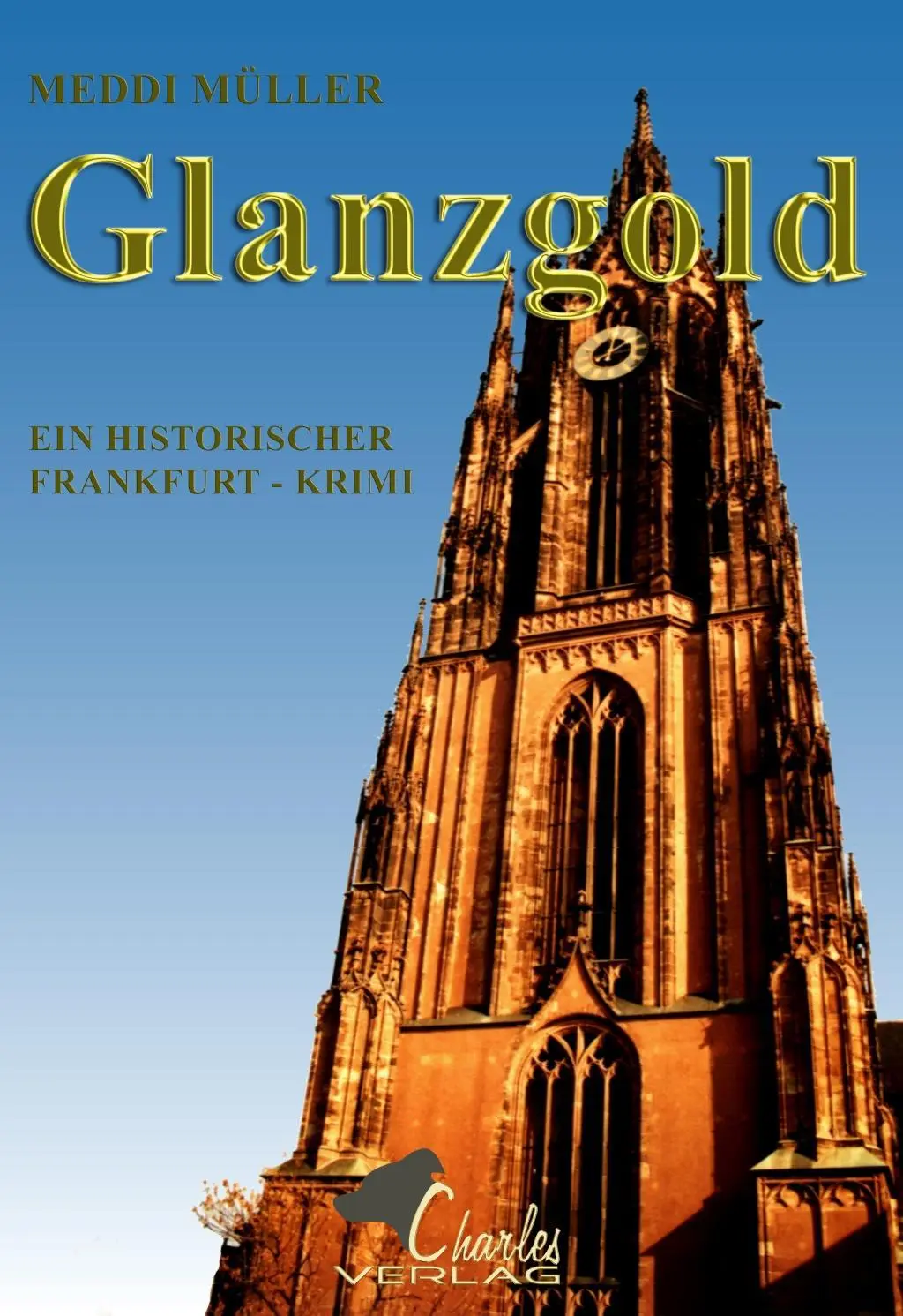Cover: 9783940387745 | Glanzgold | Der zweite Fall des Türmers | Meddi Müller | Taschenbuch