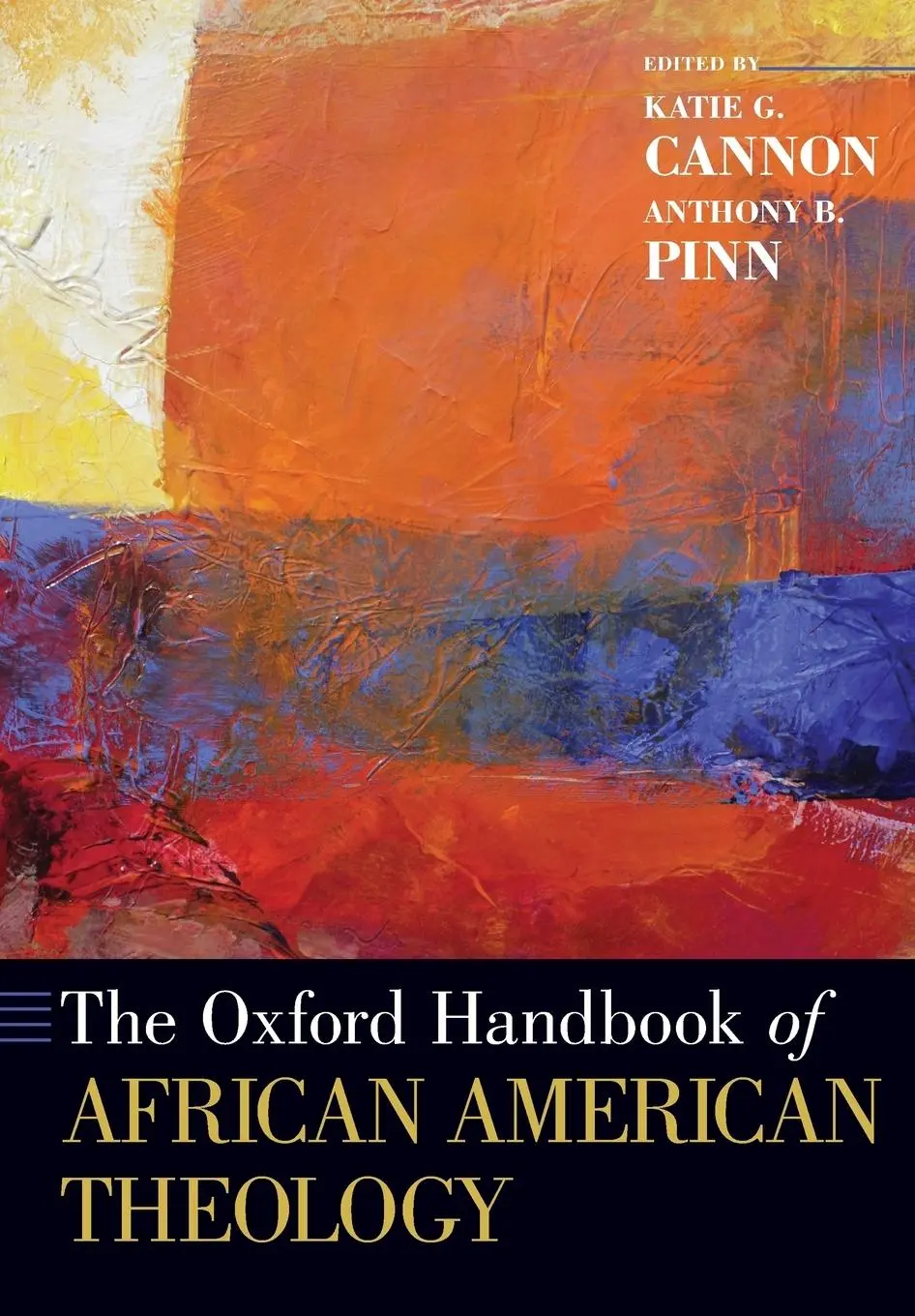 Cover: 9780190917845 | Oxford Handbook of African American Theology | Katie G Cannon (u. a.)
