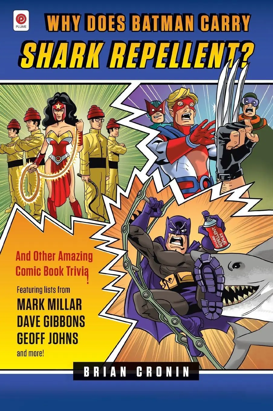 Cover: 9780452297845 | Why Does Batman Carry Shark Repellent? | Brian Cronin | Taschenbuch