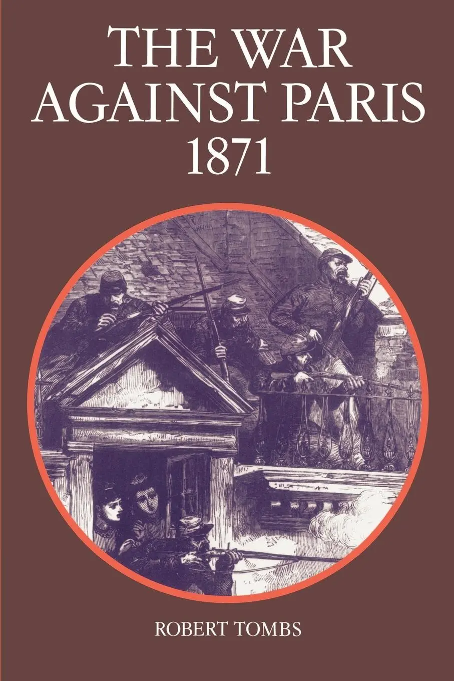 Cover: 9780521287845 | The War Against Paris, 1871 | Robert Tombs | Taschenbuch | Englisch
