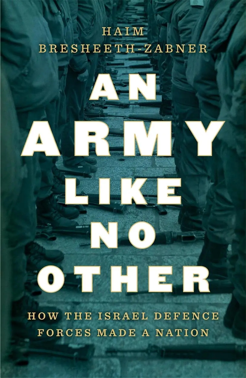 Cover: 9781788737845 | An Army Like No Other | How the Israel Defense Forces Made a Nation