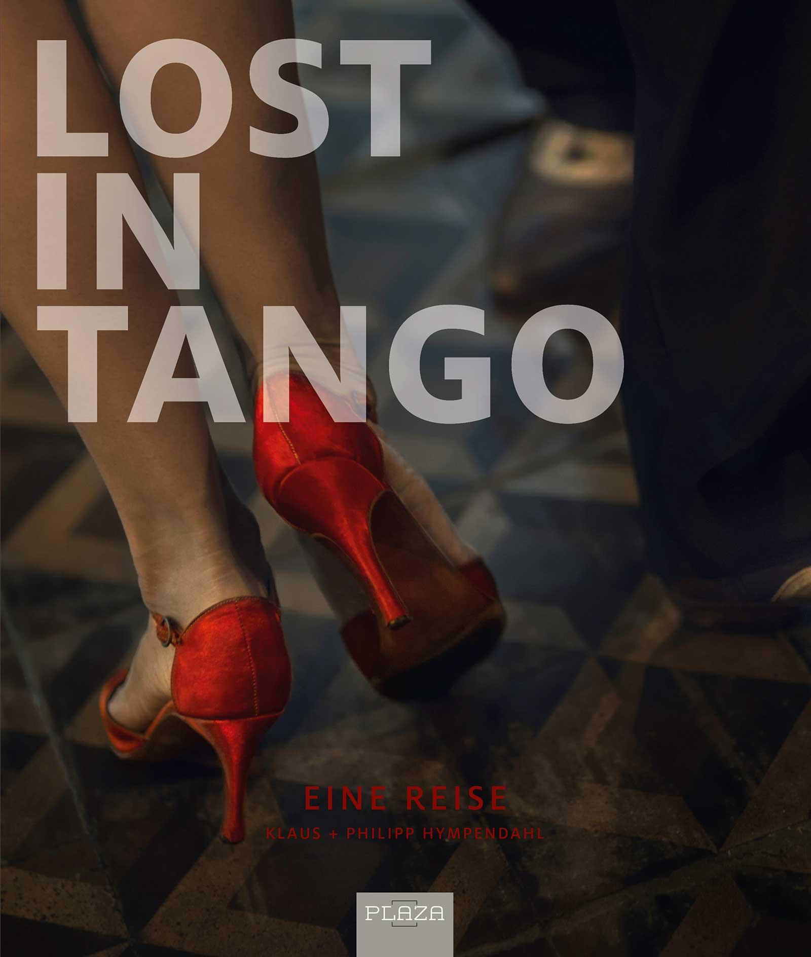 Cover: 9783958437845 | Lost in Tango | Eine Reise | Klaus Hympendahl (u. a.) | Buch | 224 S.