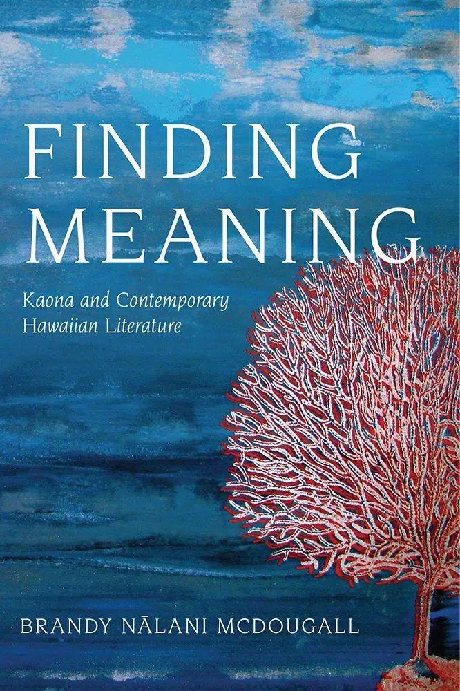 Cover: 9780816537945 | Finding Meaning | Kaona and Contemporary Hawaiian Literature | Buch
