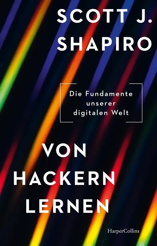 Cover: 9783365007945 | Von Hackern lernen. Die Fundamente unserer digitalen Welt | Shapiro Cover: 9783365007945 | Von Hackern lernen. Die Fundamente unserer digitalen Welt | Shapiro