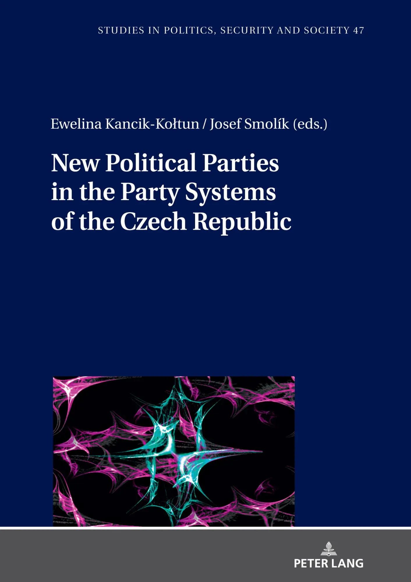Cover: 9783631867945 | New Political Parties in the Party Systems of the Czech Republic
