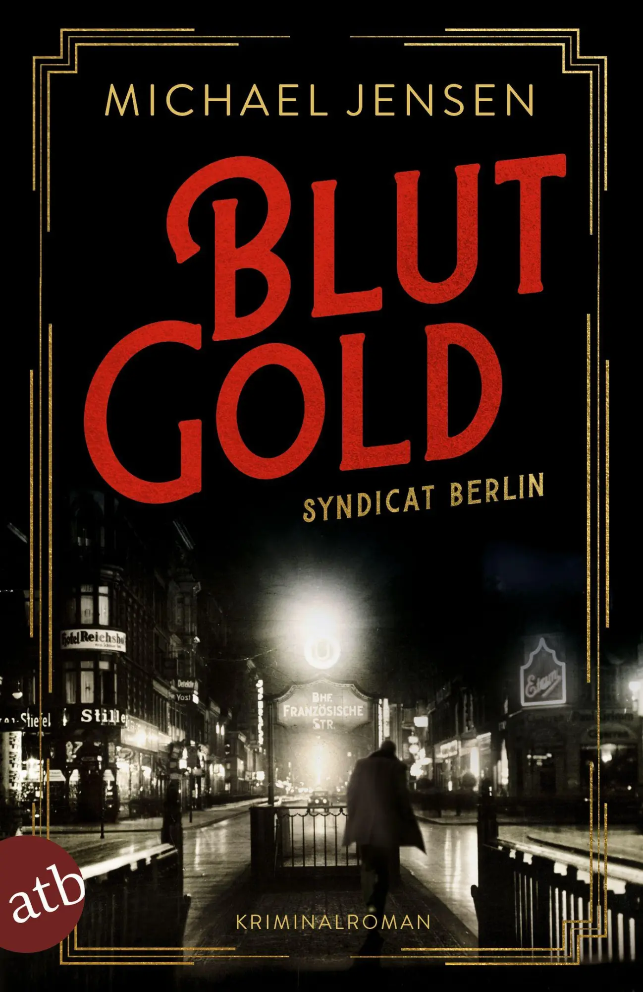 Cover: 9783746637945 | Blutgold | Syndicat Berlin | Michael Jensen | Taschenbuch | 462 S.