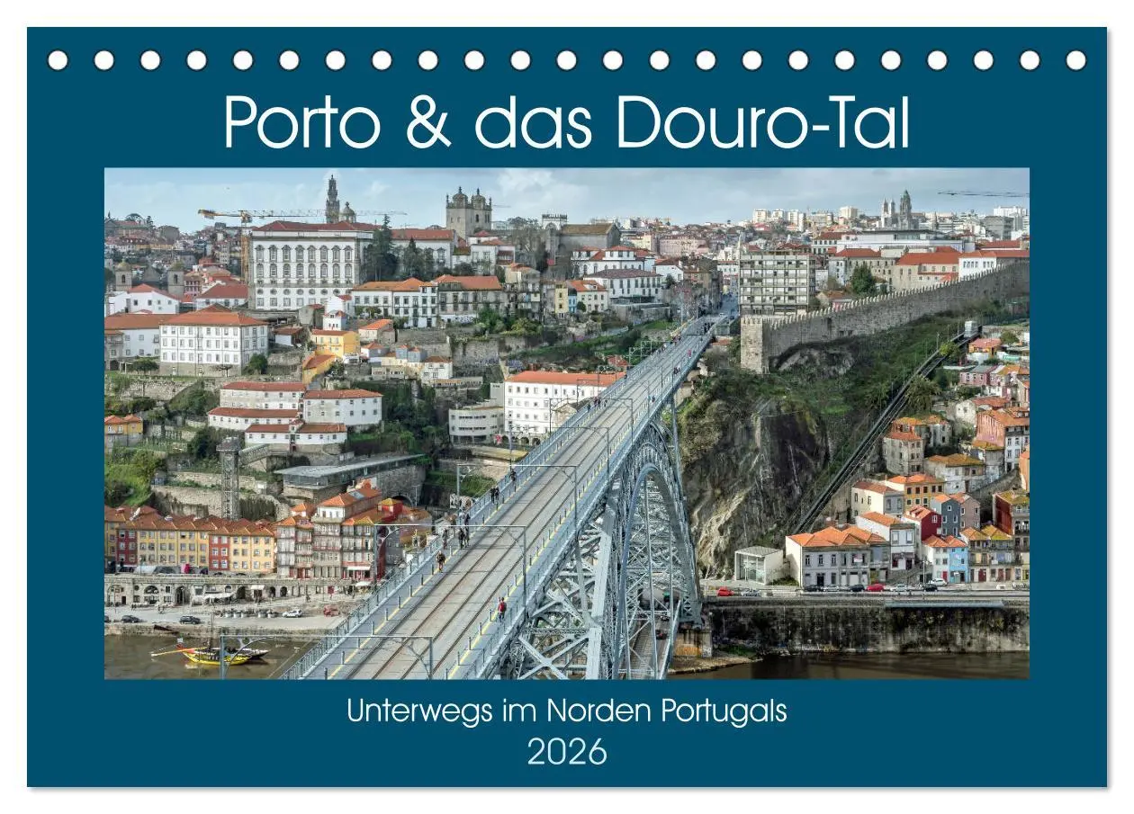 Cover: 9783457828045 | Porto &amp; das Douro-Tal (Tischkalender 2026 DIN A5 quer), CALVENDO...