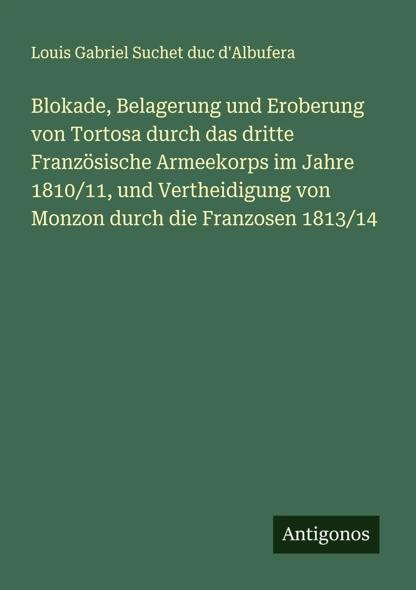 Cover: 9783563448045 | Blokade, Belagerung und Eroberung von Tortosa durch das dritte...