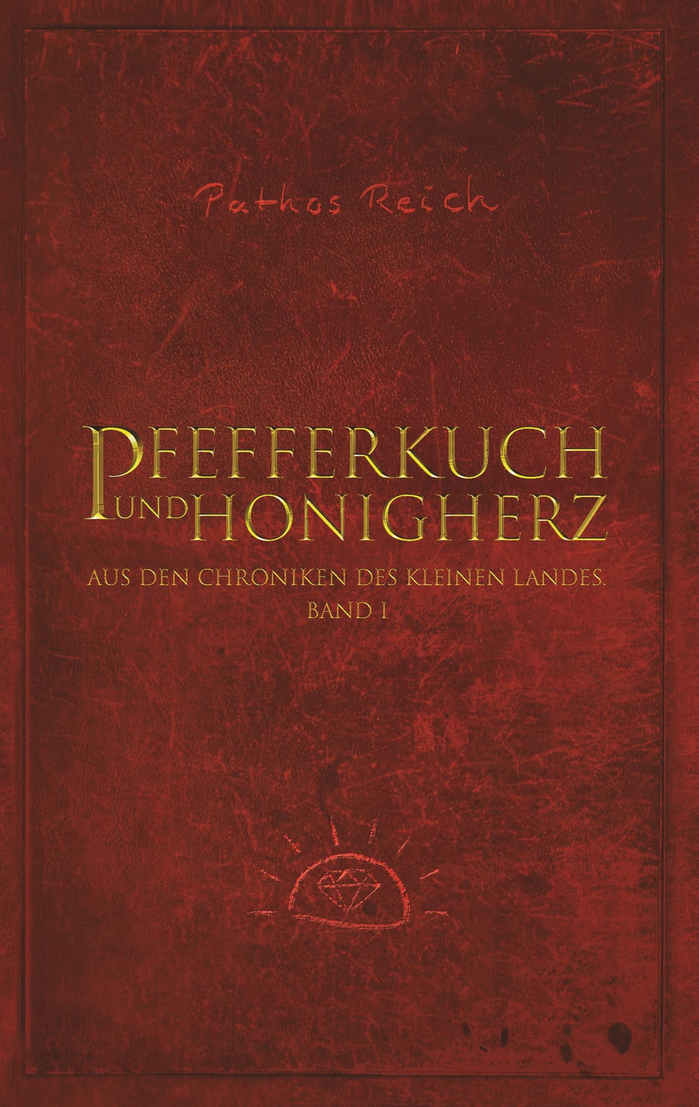 Cover: 9783748128045 | Pfefferkuch und Honigherz | Pathos Reich | Taschenbuch | Paperback