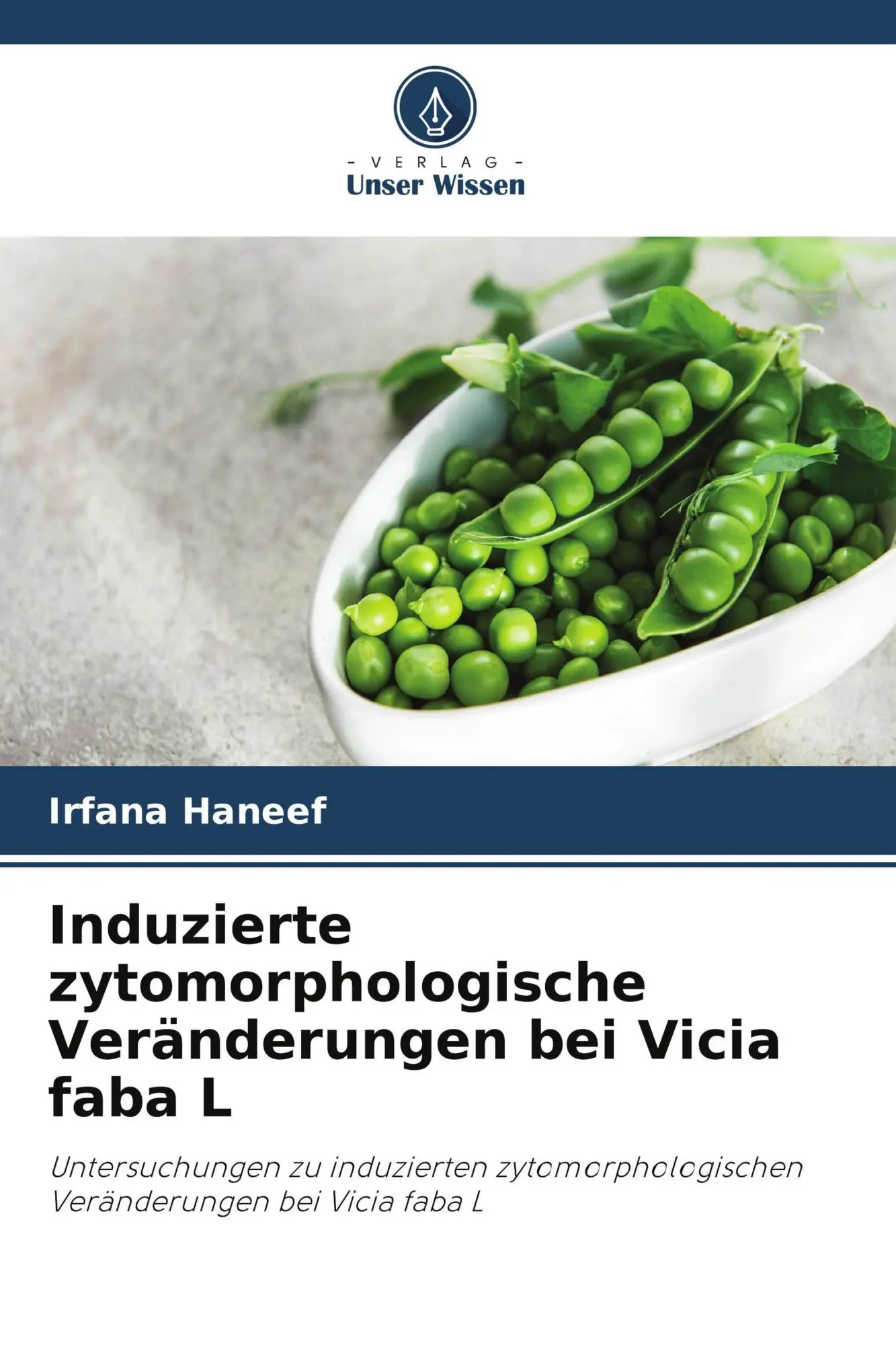 Cover: 9786630088045 | Induzierte zytomorphologische Veränderungen bei Vicia faba L | Haneef