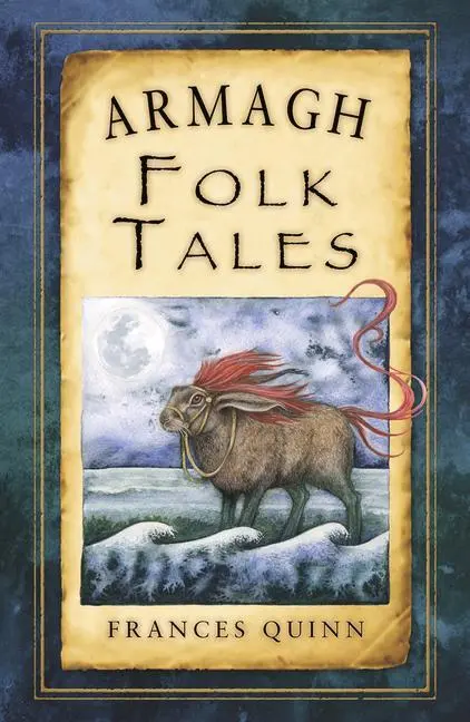Cover: 9781845888145 | Armagh Folk Tales | Frances Quinn | Taschenbuch | Englisch | 2014