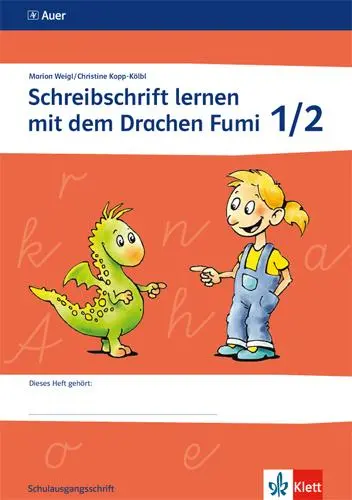 Cover: 9783120048145 | Schreibschrift lernen mit dem Drachen Fumi. Arbeitsheft 1. und 2....