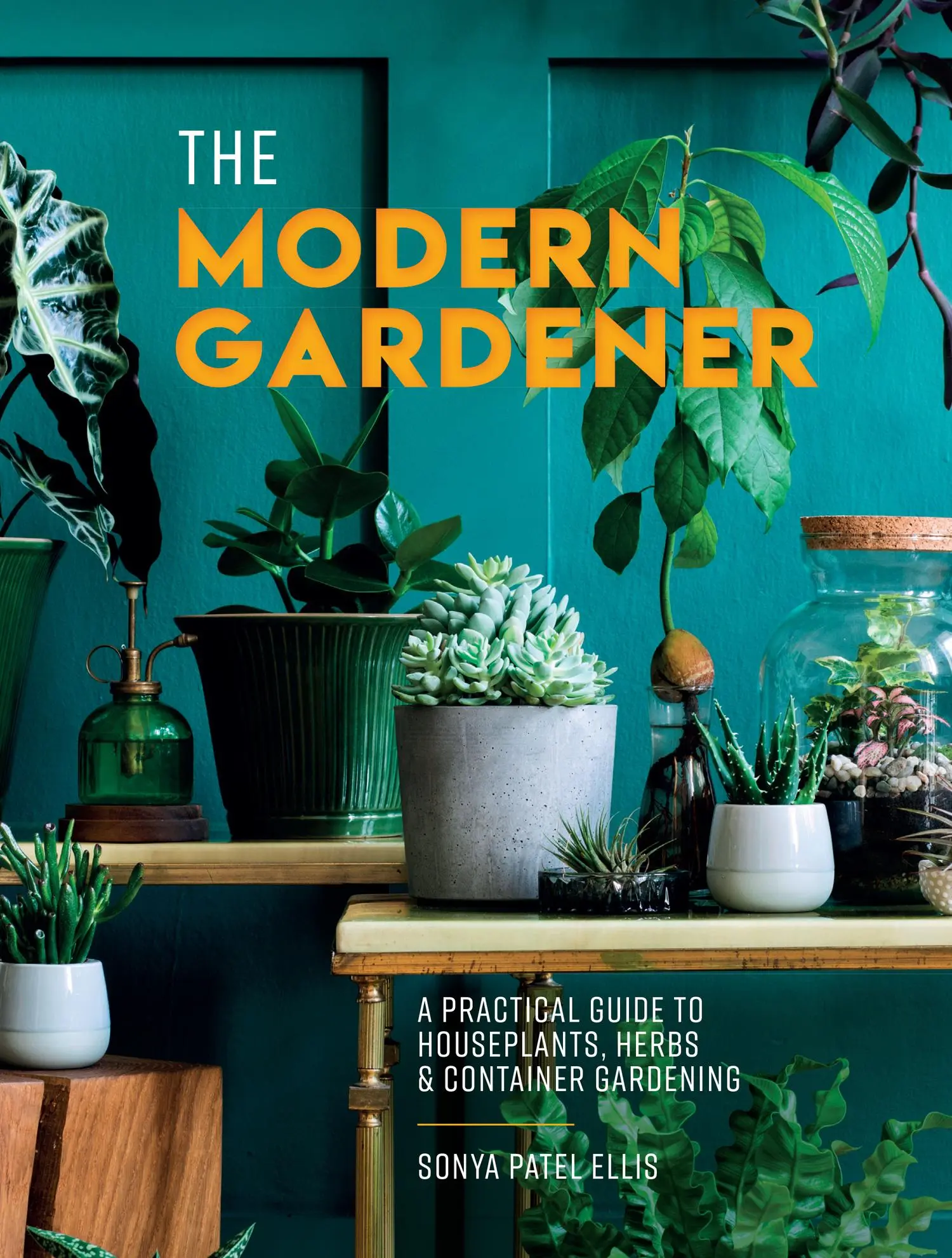 Cover: 9780008498245 | The Modern Gardener | Sonya Patel Ellis | Buch | Gebunden | Englisch