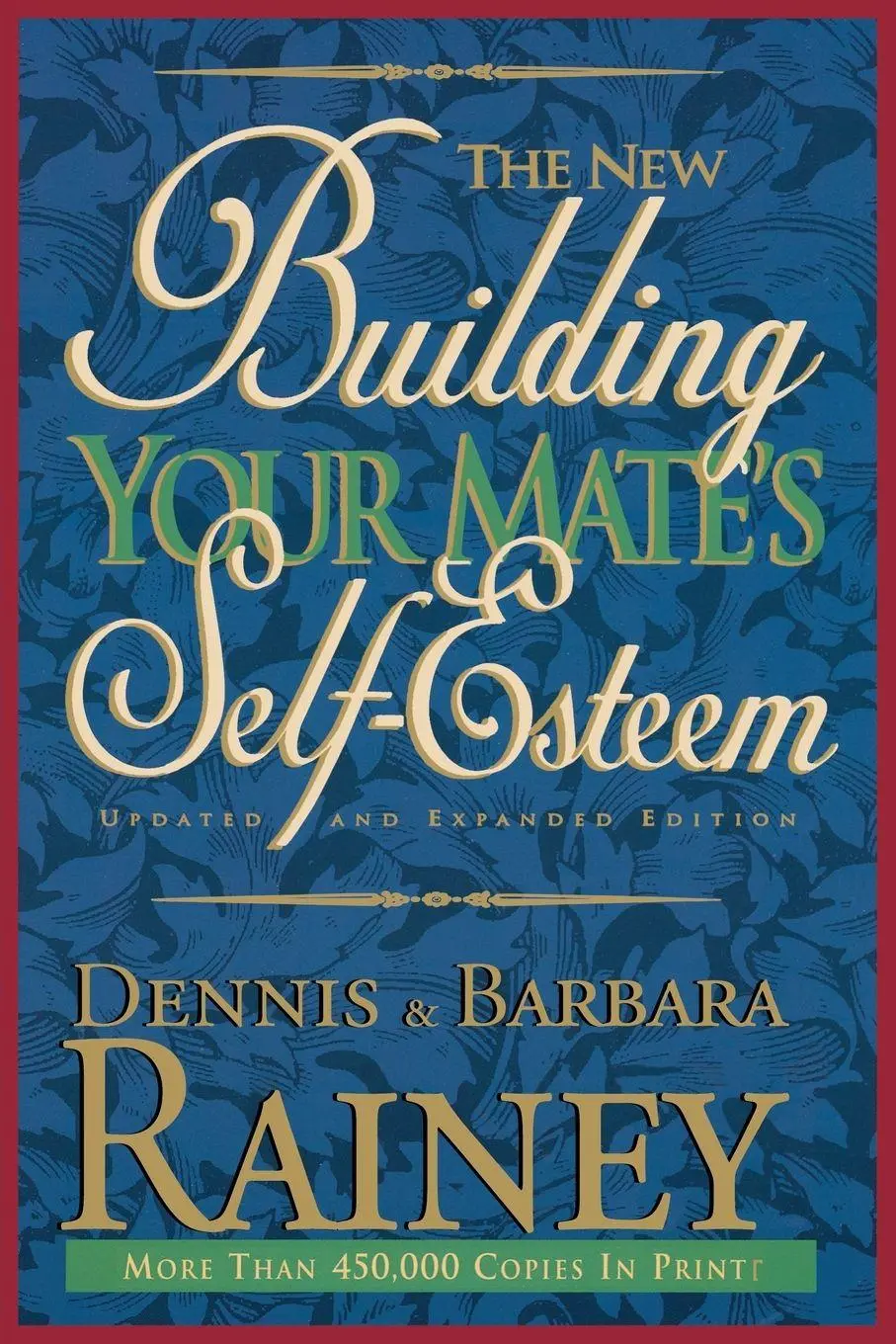 Cover: 9780785278245 | The Building Your Mate's Self-Esteem (Updated, Expanded) | Rainey