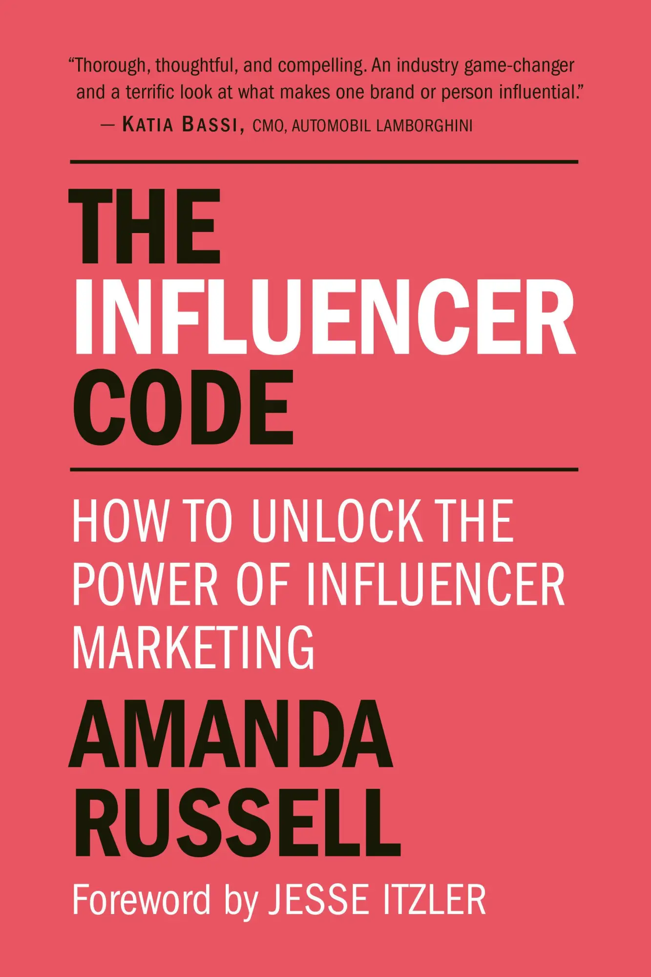 Cover: 9781578268245 | The Influencer Code: How to Unlock the Power of Influencer Marketing