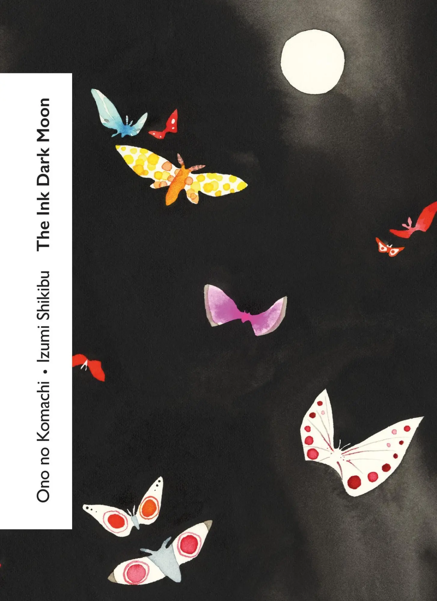 Cover: 9781784878245 | The Ink Dark Moon | Izumi Shikibu (u. a.) | Taschenbuch | XXVI | 2023