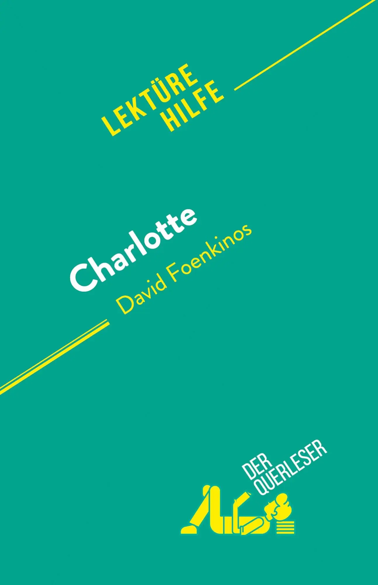 Cover: 9782808698245 | Charlotte | von David Foenkinos | Laurence Lissoir | Taschenbuch