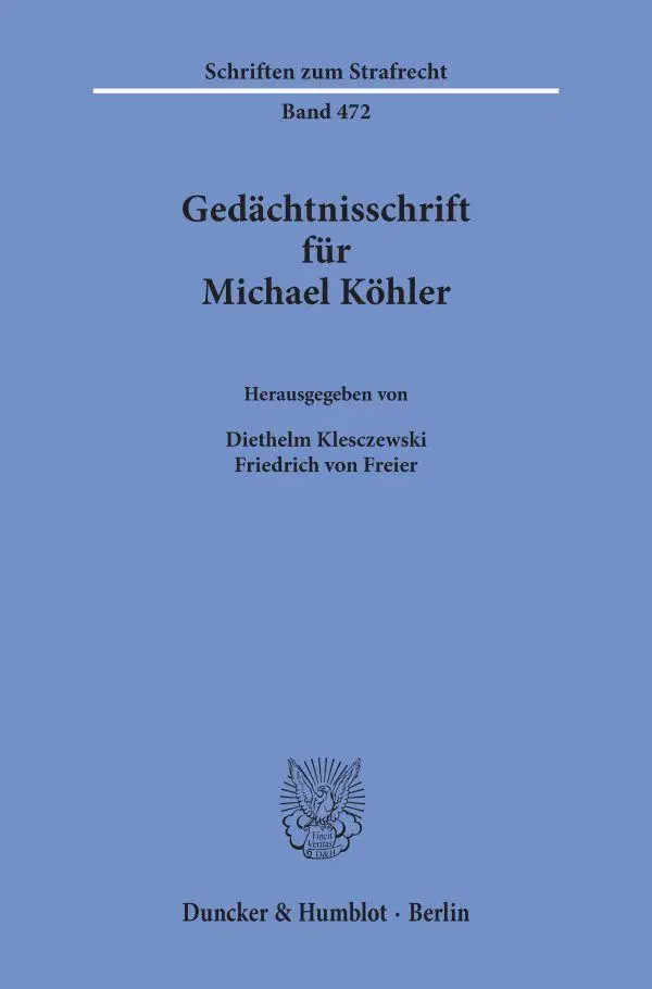 Cover: 9783428198245 | Gedächtnisschrift für Michael Köhler | Diethelm Klesczewski (u. a.)