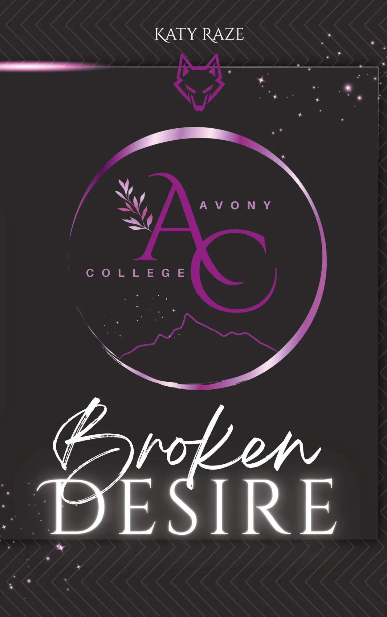 Cover: 9783695718245 | Broken Desire | MM Romance | Katy Raze | Taschenbuch | Avony College
