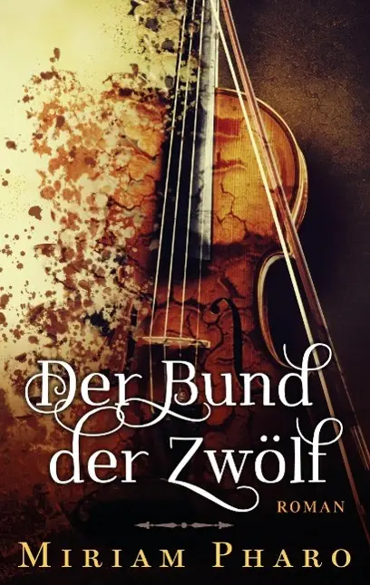 Cover: 9783740708245 | Der Bund der Zwölf | Miriam Pharo | Taschenbuch | Paperback | 380 S.