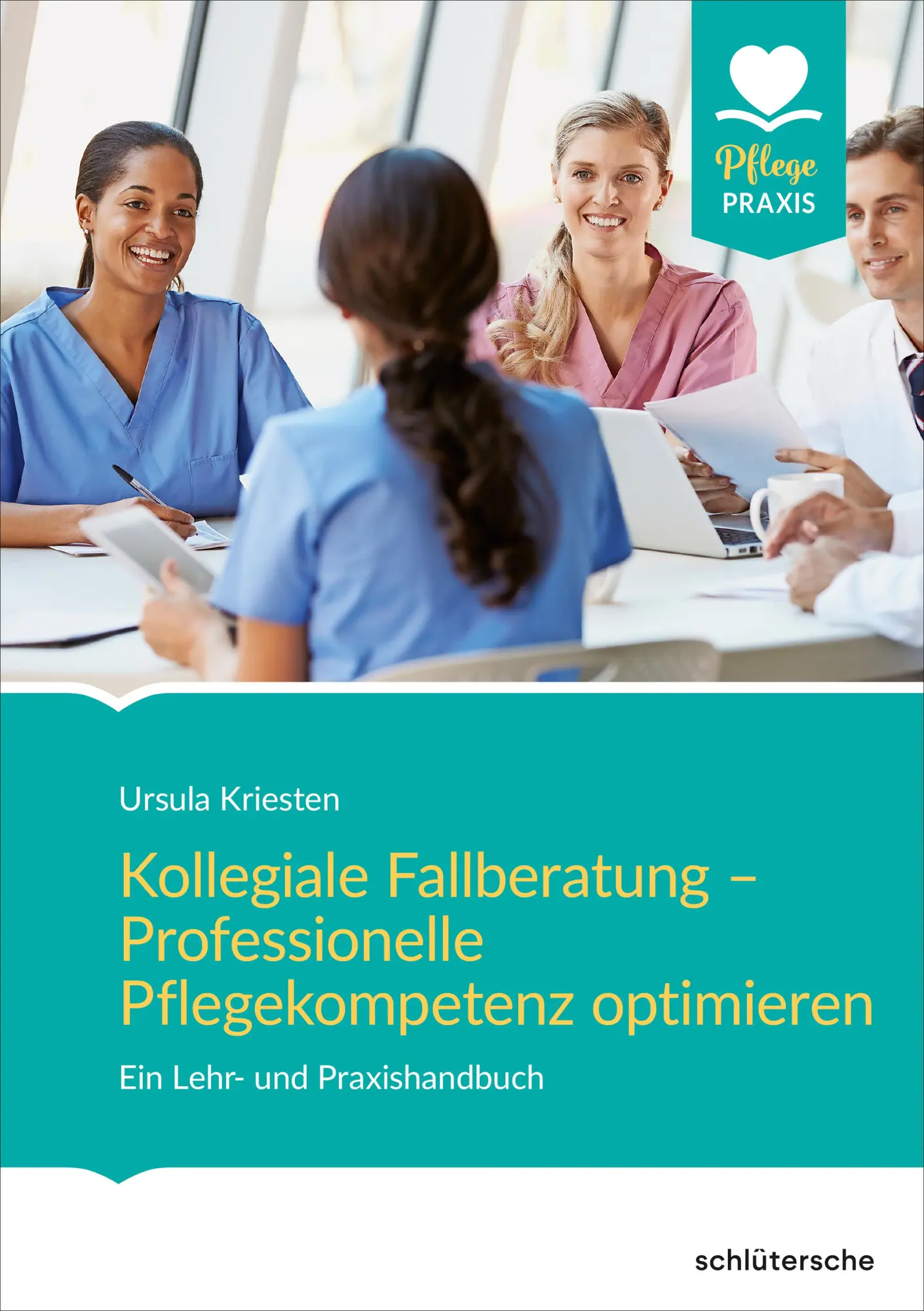 Cover: 9783842608245 | Kollegiale Fallberatung - Professionelle Pflegekompetenz optimieren