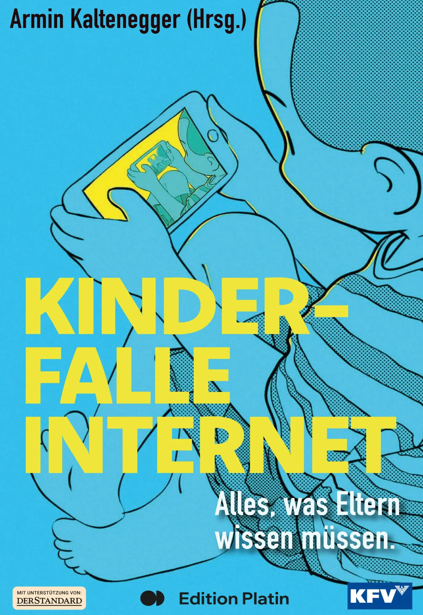Cover: 9783903538245 | Kinderfalle Internet | Armin Kaltenegger | Taschenbuch | Deutsch