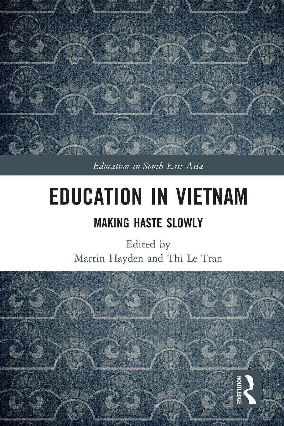 Cover: 9781032288345 | Education in Vietnam | Making Haste Slowly | Martin Hayden (u. a.)