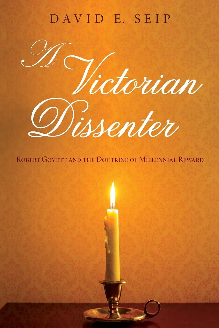 Cover: 9781532618345 | A Victorian Dissenter | David E. Seip | Taschenbuch | Englisch | 2018