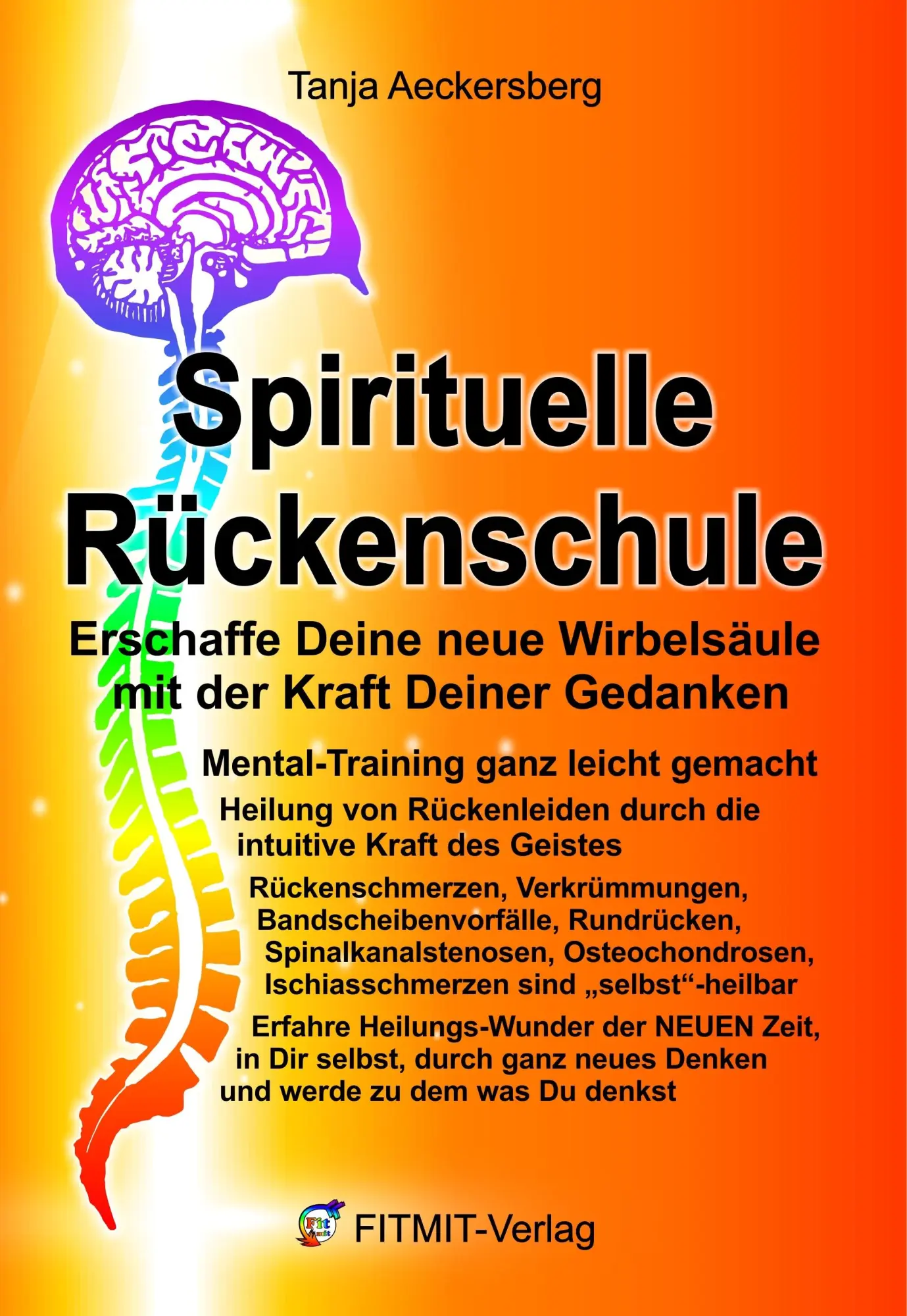 Cover: 9783000168345 | Spirituelle Rückenschule | Tanja Aeckersberg | Taschenbuch | Deutsch