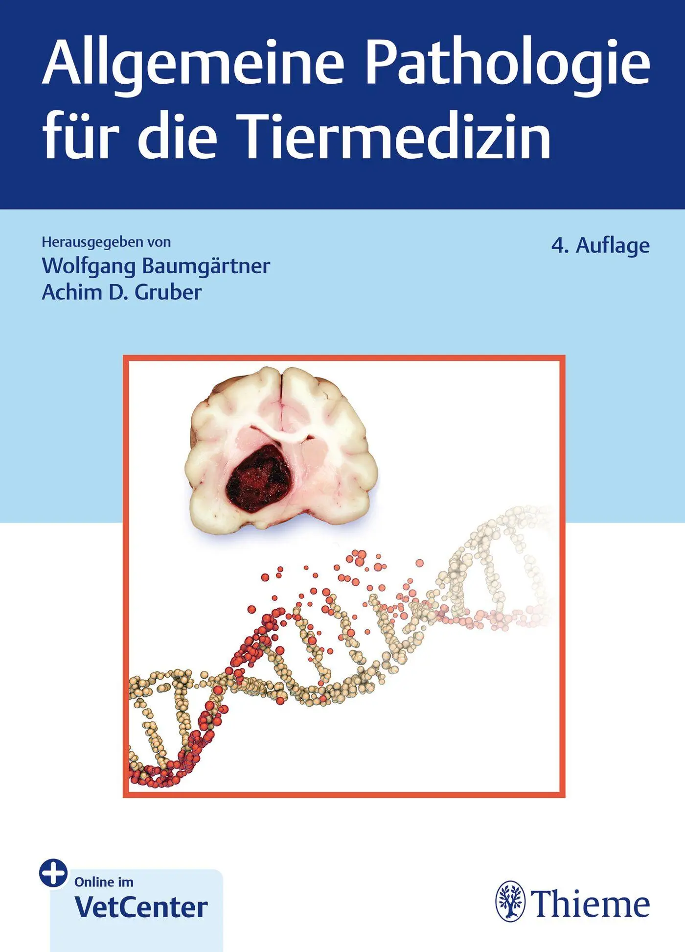 Cover: 9783132458345 | Allgemeine Pathologie für die Tiermedizin | Baumgärtner (u. a.) | 2025