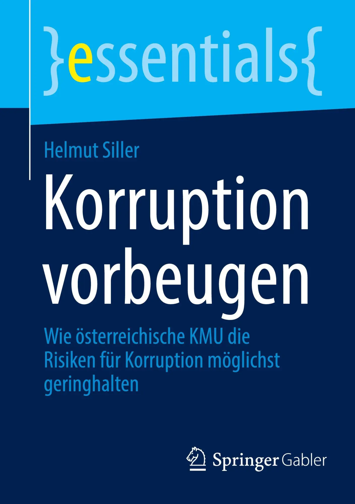 Cover: 9783658488345 | Korruption vorbeugen | Helmut Siller | Taschenbuch | essentials | ix