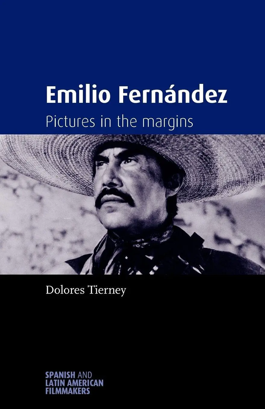 Cover: 9780719088445 | Emilio Fernández | Pictures in the margins | Dolores Tierney | Buch
