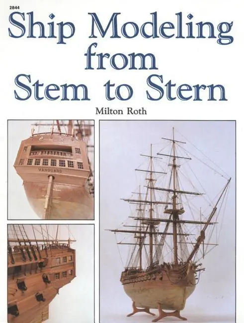 Cover: 9780830628445 | Ship Modeling from Stem to Stern | Milton Roth | Taschenbuch | 1988