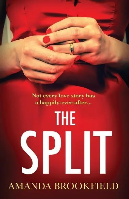 Cover: 9781802808445 | The Split | Amanda Brookfield | Taschenbuch | Englisch | 2022
