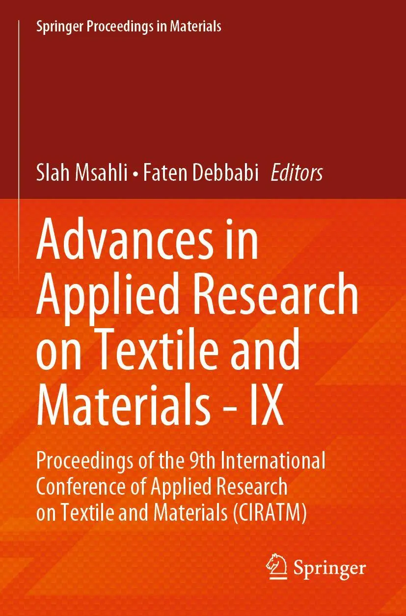 Advances in Applied Research on Textile and Materials - IX: Proceedings of the 9th International Conference of Applied Research on Textile and ... Proceedings in Materials, 17, Band 9)