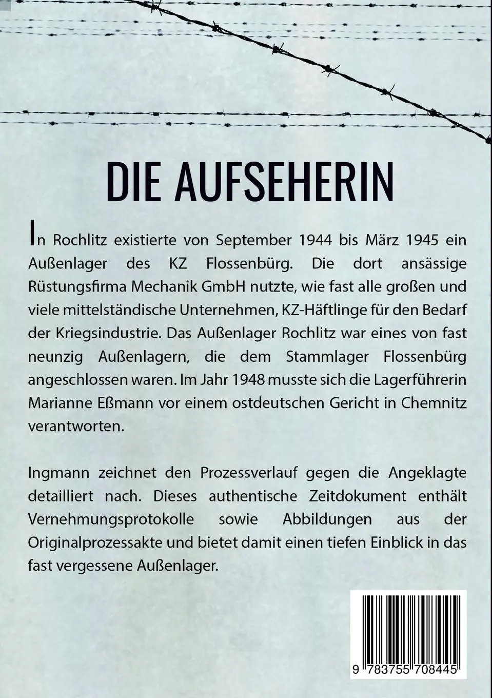 Rückseite: 9783755708445 | Die Aufseherin | Der Fall Marianne Essmann | Lorenz Ingmann | Buch