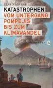 Cover: 9783799508445 | Katastrophen | Vom Untergang Pompejis bis zum Klimawandel | Schenk