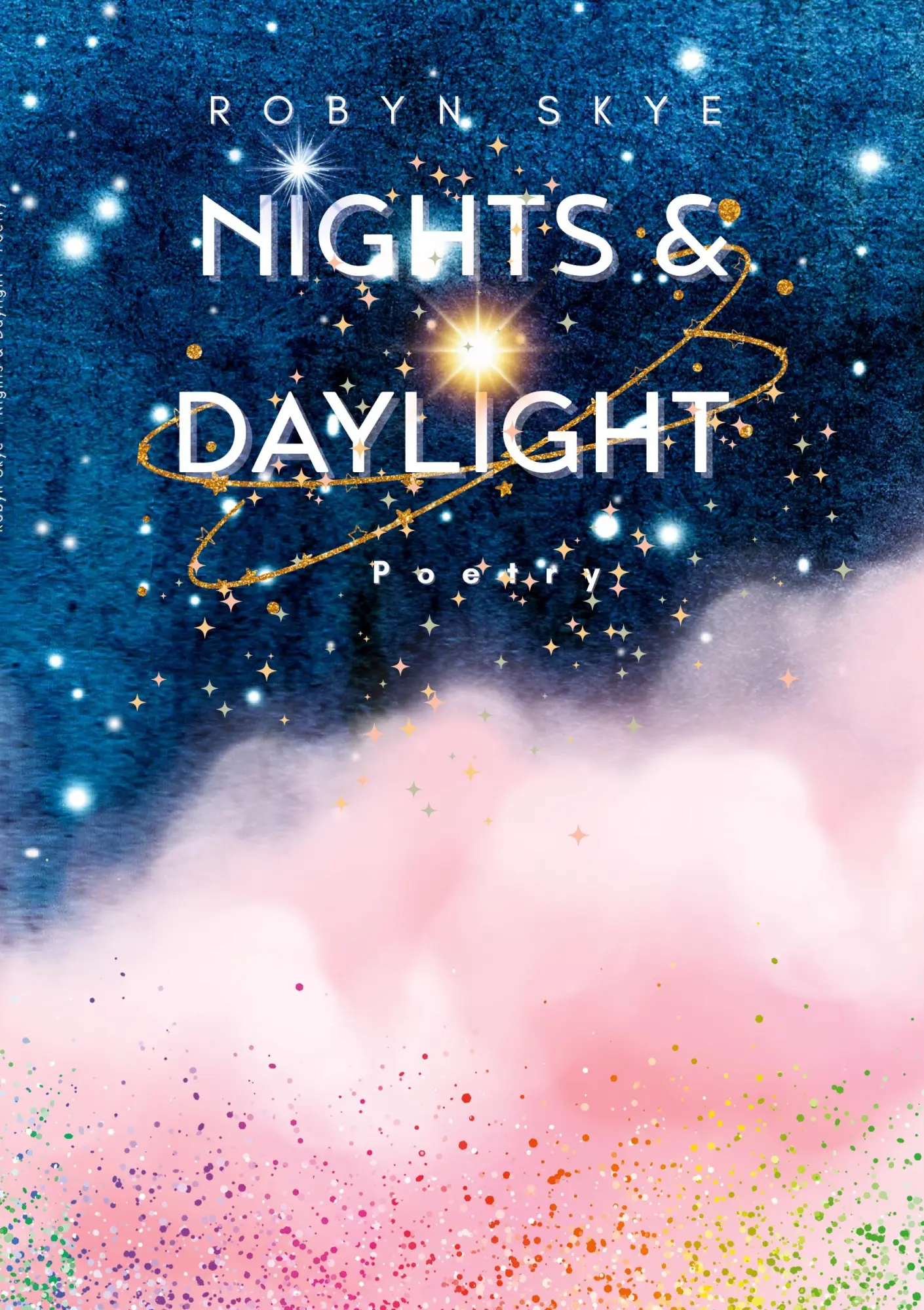 Cover: 9783819228445 | Nights &amp; Daylight | Robyn Skye | Taschenbuch | 108 S. | Deutsch | 2025