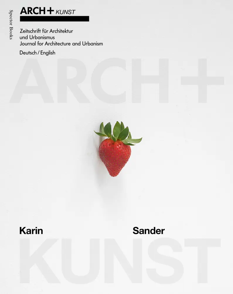Cover: 9783959058445 | ARCH+Kunst Karin Sander | ARCH+ (u. a.) | Taschenbuch | 208 S. | 2025