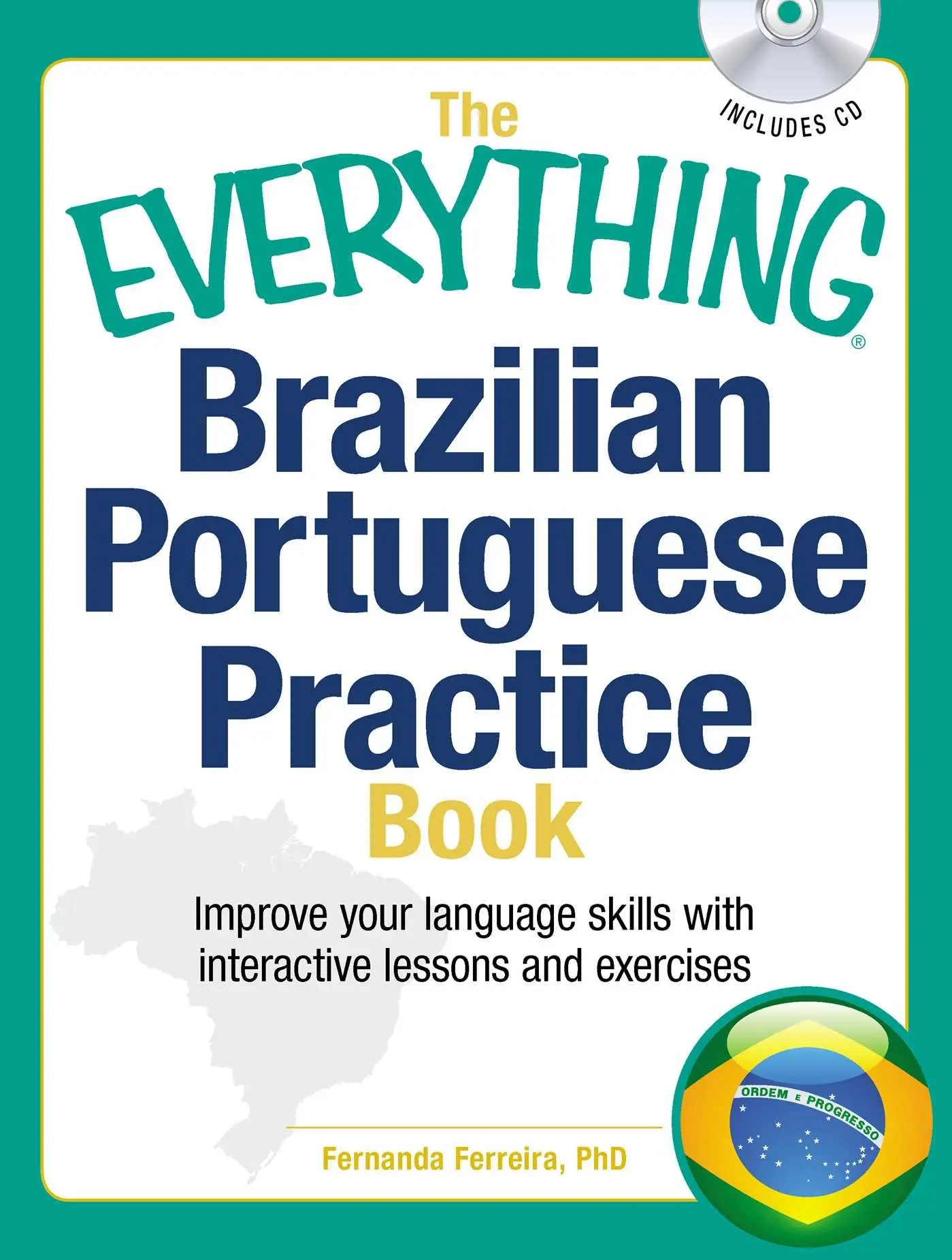 Cover: 9781440528545 | The Everything Brazilian Portuguese Practice Book | Fernanda Ferreira