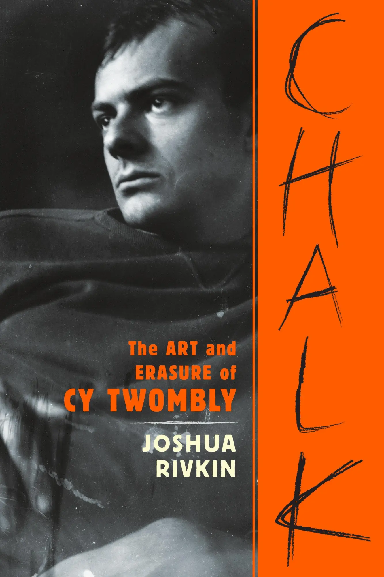 Cover: 9781612198545 | Chalk: The Art and Erasure of Cy Twombly | Joshua Rivkin | Taschenbuch
