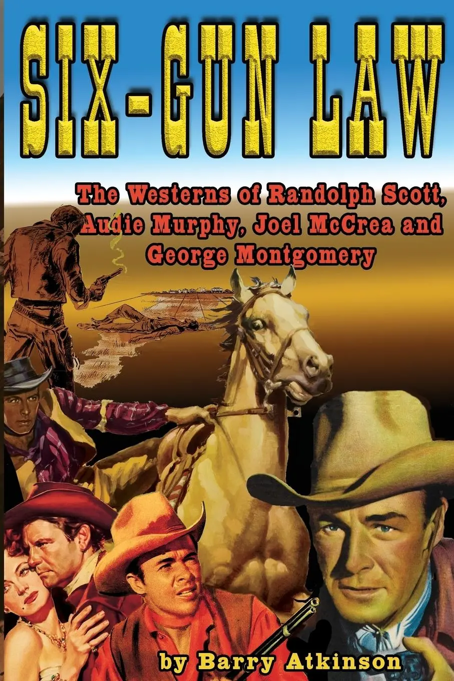 Cover: 9781936168545 | Six-Gun Law | Barry Atkinson | Taschenbuch | Englisch | 2015