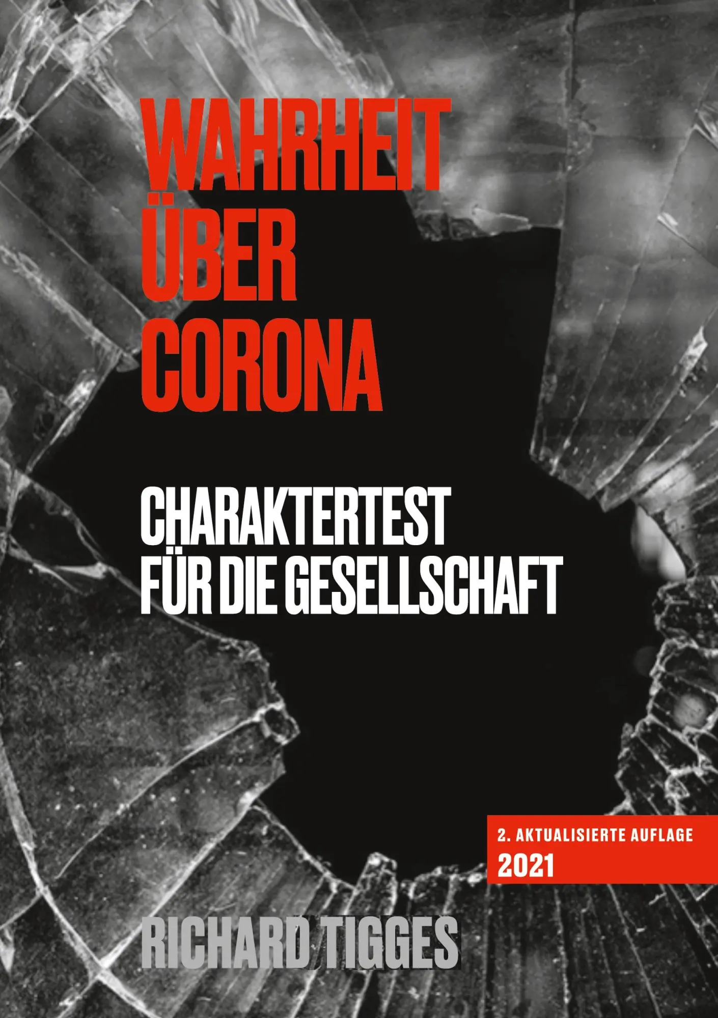 Cover: 9783752658545 | Wahrheit über Corona | Charaktertest für die Gesellschaft | Tigges