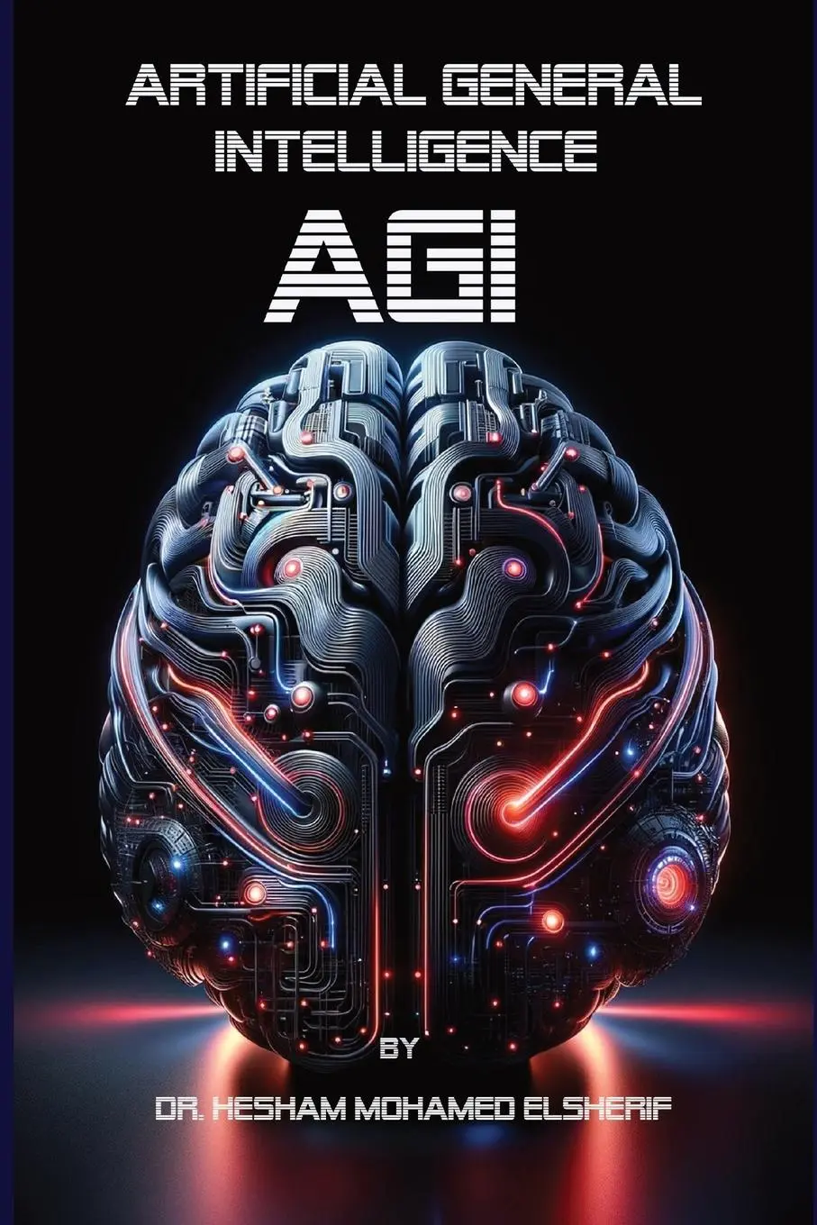 Cover: 9798869068545 | Artificial General Intelligence (AGI) | Hesham Mohamed Elsherif | Buch