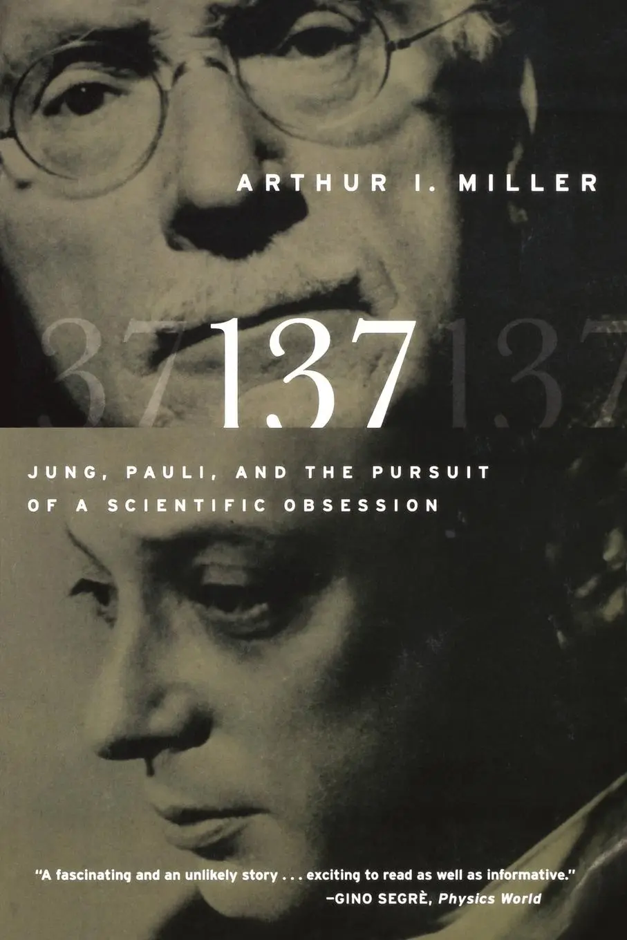 Cover: 9780393338645 | 137 | Jung, Pauli, and the Pursuit of a Scientific Obsession | Miller