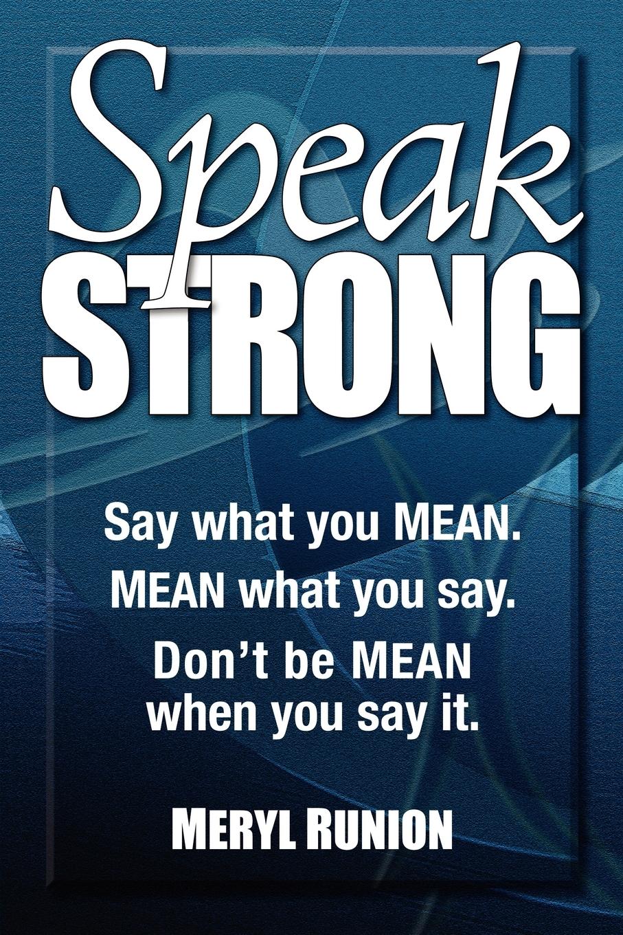 Cover: 9781600378645 | Speak Strong | Meryl Runion | Taschenbuch | Kartoniert / Broschiert
