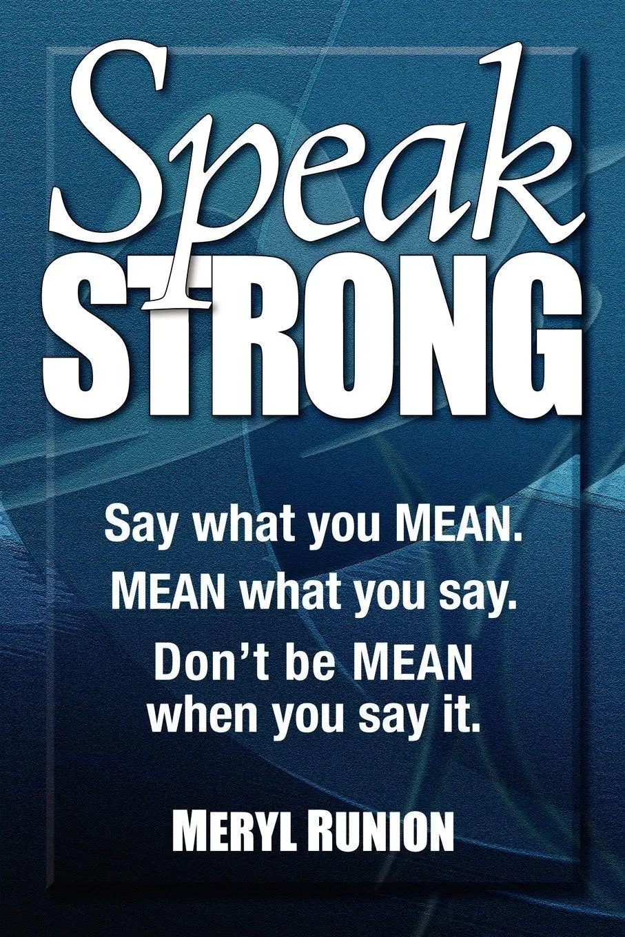 Cover: 9781600378645 | Speak Strong | Meryl Runion | Taschenbuch | Kartoniert / Broschiert